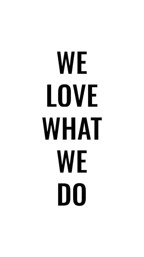 02-we-love-what-we-do